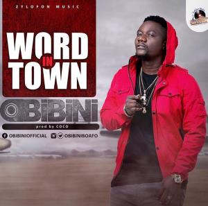 Obibini — Word In Town (Prod. By Coco)