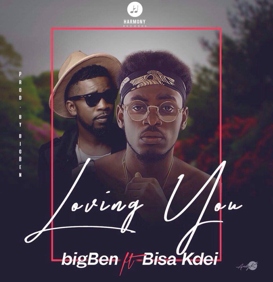 bigBen unveils cover art for "Loving You" featuring Bisa Kdei