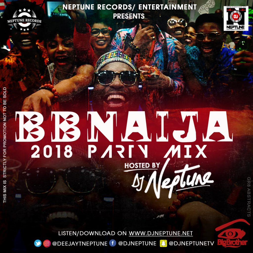 DJ Neptune drops #BBNaija 2018 Party Mix