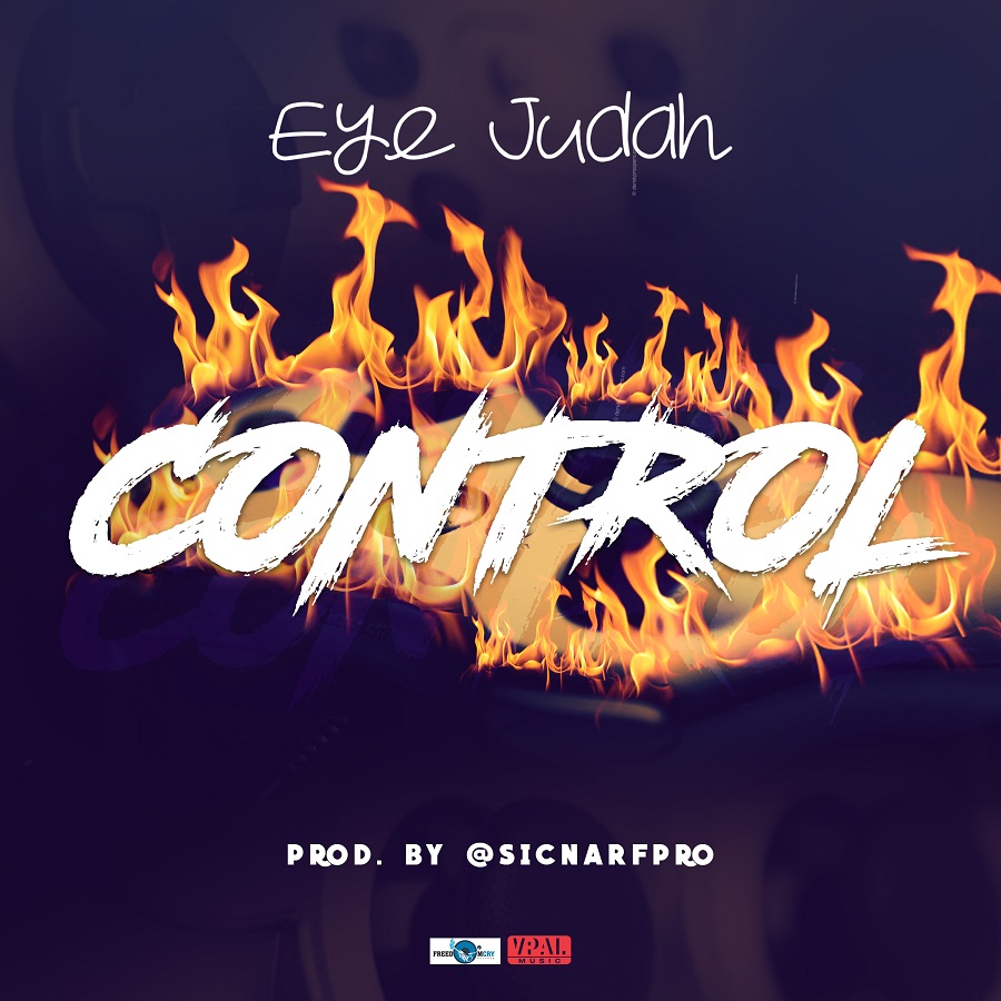 Listen: Eye Judah - Control (Prod. by SicnarfPro)