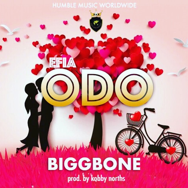 Bigg Bone - Efia Odo (Prod by Kobby Norths)